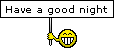 Sign: Have a good night :goodnight: